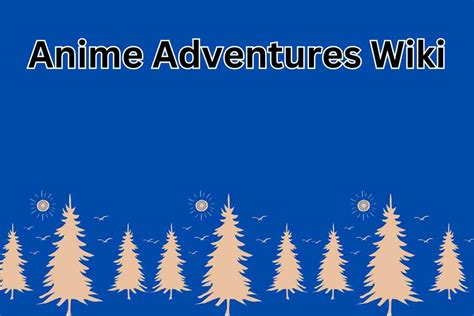 Anime Adventures Wiki