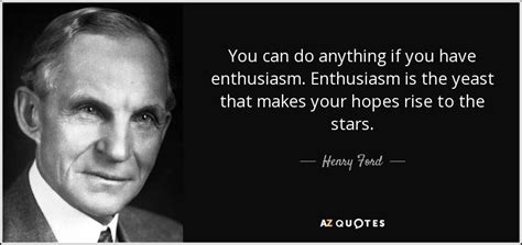 TOP 25 ENTHUSIASM PASSION QUOTES | A-Z Quotes