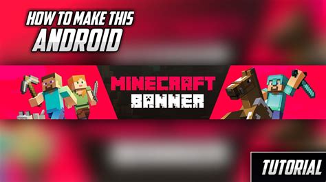 How to Make Minecraft YouTube Banner in Android [Tutorial] 2020 - YouTube