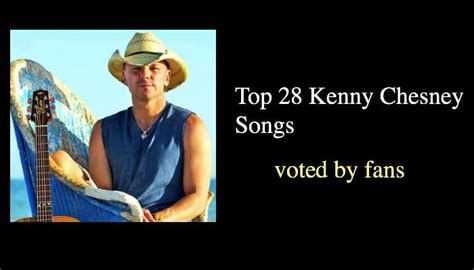 28 Songs of Kenny Chesney: The Best of the Best - NSF News and Magazine