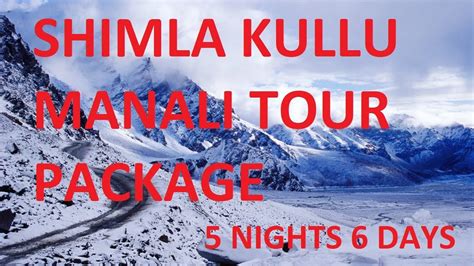 Shimla Kullu Manali Tour Package - Himachal Tour Packages - TechNEWgy