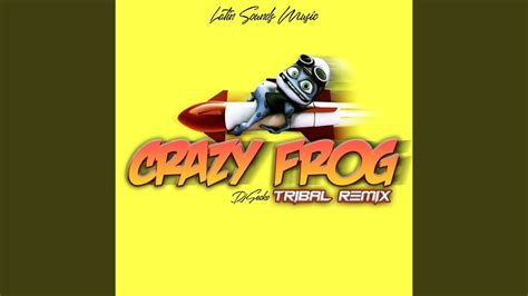 Crazy Frog (Tribal Remix) - YouTube Music