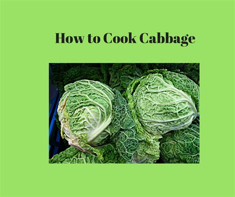 How to Cook Cabbage