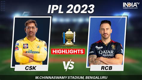 RCB vs CSK IPL 2023 Highlights: Chennai Super Kings beat Royal ...