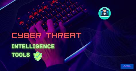 Threat intelligence tools - E TECH GLOBAL TRENDS