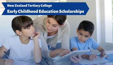 Early Childhood Education Scholarships at New Zealand Tertiary College ...