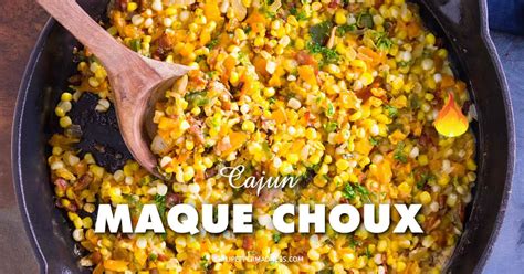 Cajun Corn Maque Choux Recipe - Chili Pepper Madness