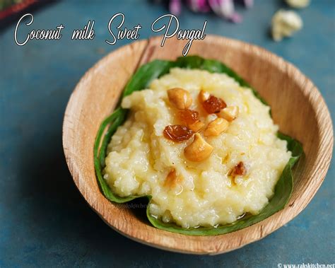 Coconut milk sweet pongal, Instant pot recipe - Raks Kitchen