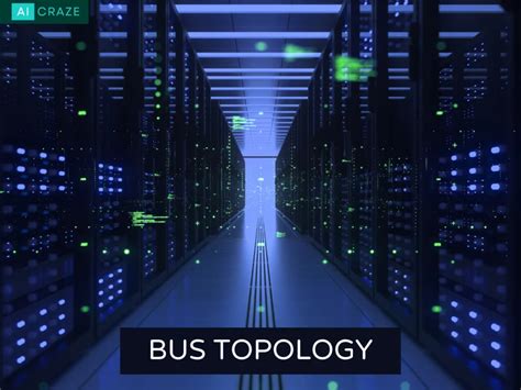 What is bus topology? Explain with examples - AI Craze