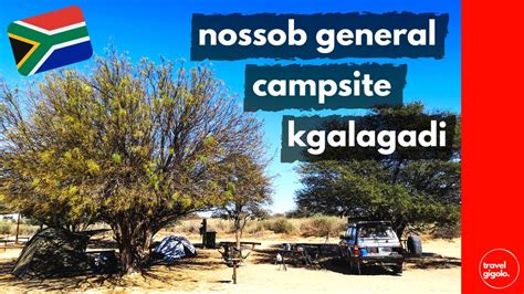 Campsite Review: Nossob General Camp, Kgalagadi Transfrontier Park ...