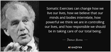 QUOTES BY THOMAS HANNA | A-Z Quotes