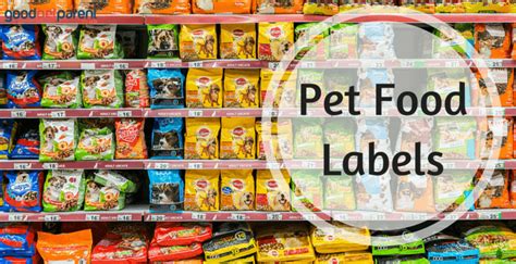 Understanding Pet Food Labels - Good Pet Parent