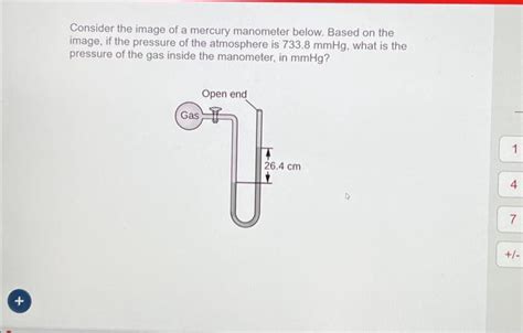 Solved + Consider the image of a mercury manometer below. | Chegg.com