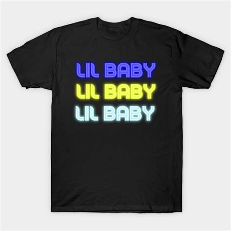 lil baby LOGO MERCH - Lil Baby - T-Shirt | TeePublic