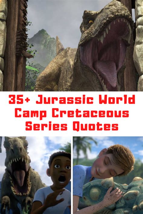 35+ Jurassic World Camp Cretaceous Quotes - Guide For Geek Moms