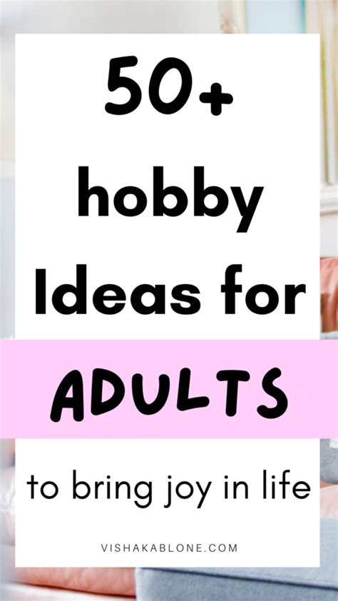 50+ Hobby Ideas for adults for a fulfilling life - Vishaka Blone