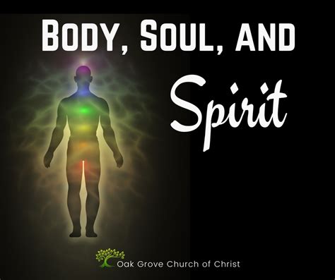 Body, Soul, and Spirit | Oak Grove Church of Christ