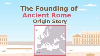 The Founding of Ancient Rome - Romulus & Remus Origin Story History PPT