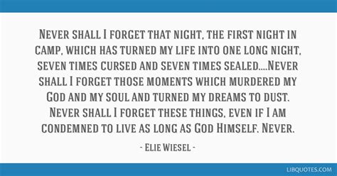 Never shall I forget that night, the first night in camp,...