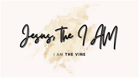 I AM the Vine - CHRISTIANS ON CAMPUS