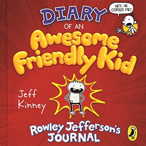 Diary of an Awesome Friendly Kid: Rowley Jefferson's Journal by Jeff ...