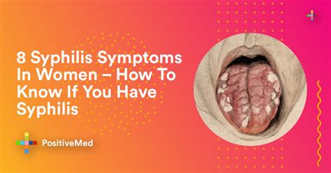 8 Syphilis Symptoms In Women - How To Know If You Have Syphilis