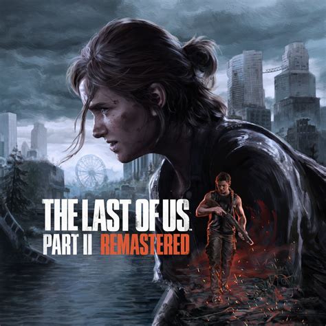 The Last of Us Part II Remastered - PS5 Games | PlayStation (Malaysia)