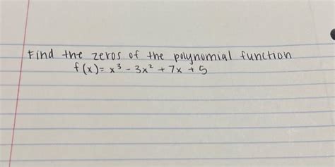 Solved Find the zeros of the polynomial function | Chegg.com