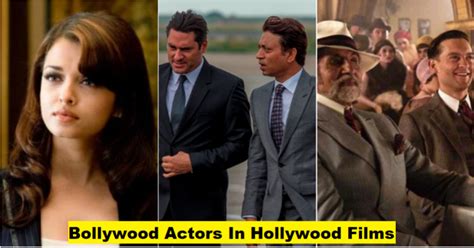 Bollywood Actors And Their Prominent Roles In Hollywood Films