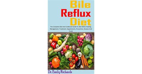 BILE REFLUX DIET : The Complete Diet And Cookbook Guide For Bile Reflux ...