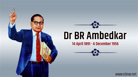 Ambedkar Jayanti 2023: Remembering The Architect Of Modern India - EBNW ...