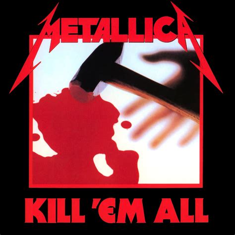 Metallica - Kill 'Em All Lyrics and Tracklist | Genius