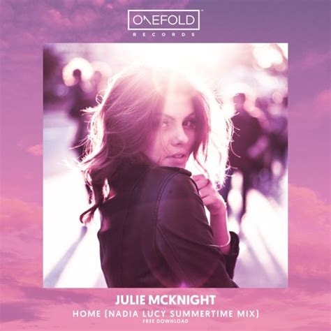 Stream OneFold Records | Listen to Julie Mcknight - Home (Nadia Lucy ...