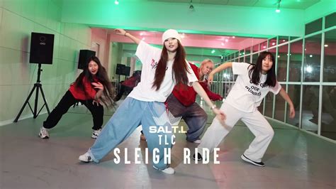 TLC - Sleigh Ride│Salt.L CHOREOGRAPHY - YouTube