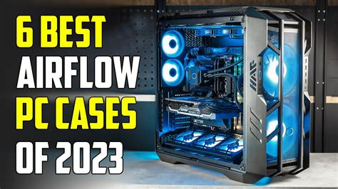 Best Airflow PC Cases 2024 | Best Airflow Case 2024 - YouTube