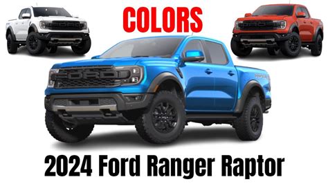 2024 Ford Ranger Raptor Colors Revealed - YouTube