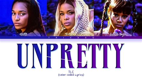 TLC - Unpretty (Color Coded Lyrics) - YouTube