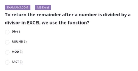 To return the remainder after a number is divided by a divisor in EXCEL ...