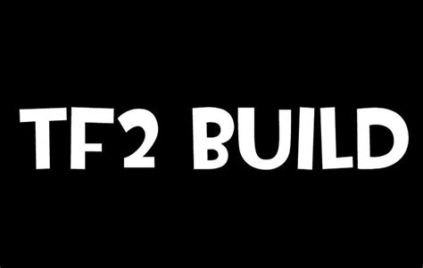 TF2 Build Font Free Download - Font Sonic