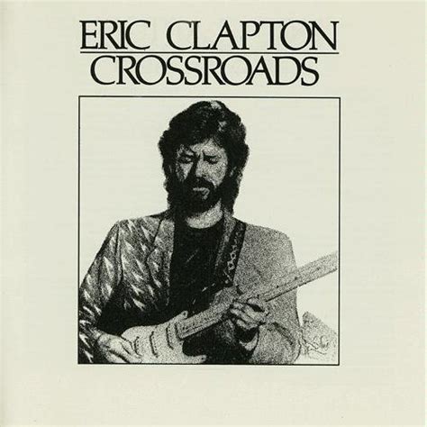 Crossroads — Eric Clapton | Last.fm