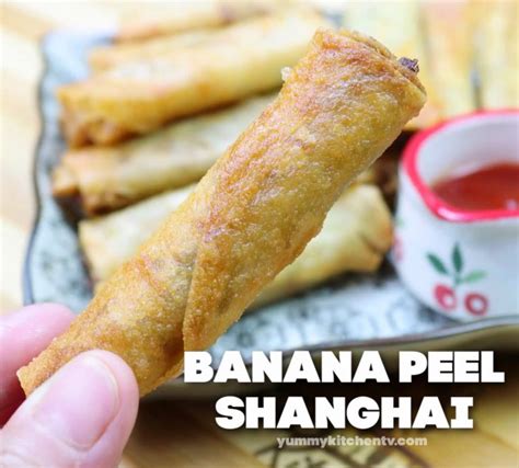 Banana Peel Shanghai Recipe - Yummy Kitchen