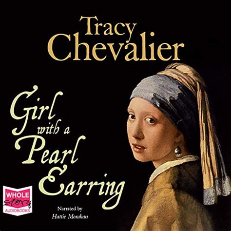 Girl with a Pearl Earring (Audio Download): Tracy Chevalier, Hattie ...