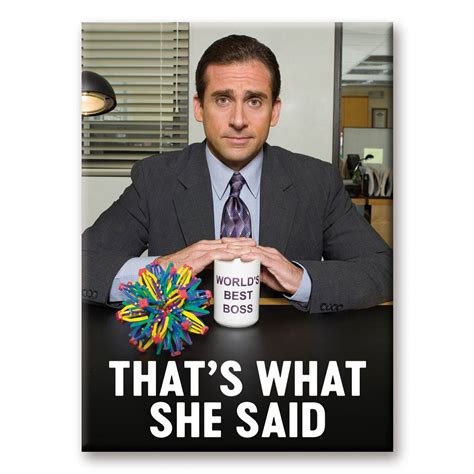 The Office Michael Scott That's What She Said Magnet