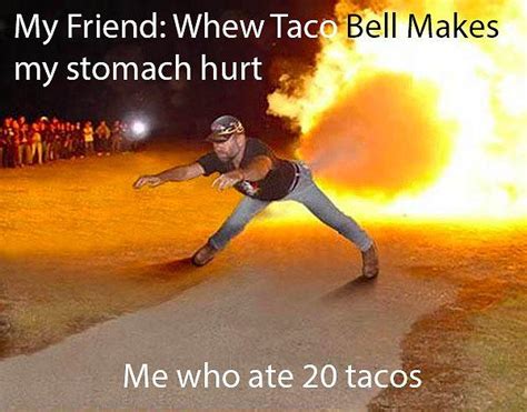 30 Funny Taco Bell Memes That Is As Hot As Their Fire Sauce