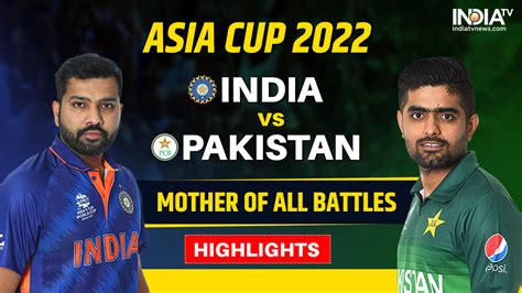 Asia Cup 2022, IND vs PAK, Highlights: Redemption for IND, Agony for ...