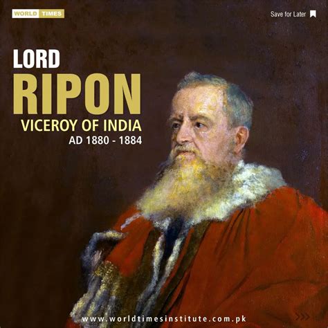 ~ Lord Ripon (Viceroy of India AD... - World Times Institute