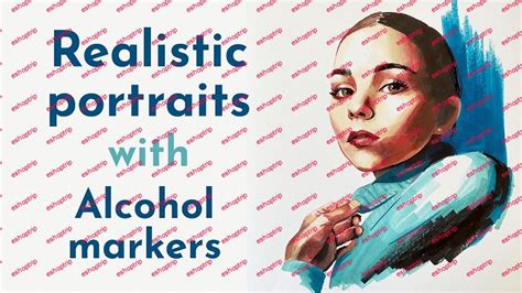 Realistic portraits with alcohol markers – Eshoptrip