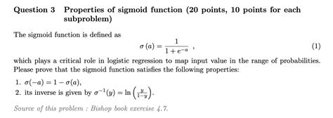 Solved Question 3 Properties of sigmoid function (20 points, | Chegg.com