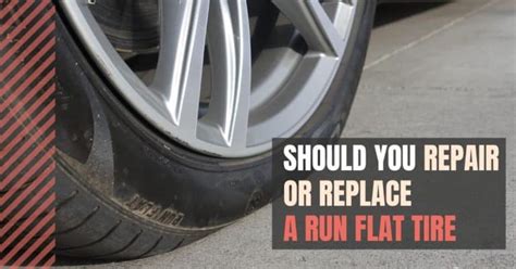 Should You Repair or Replace Run Flat Tires? [Mechanics Advice]