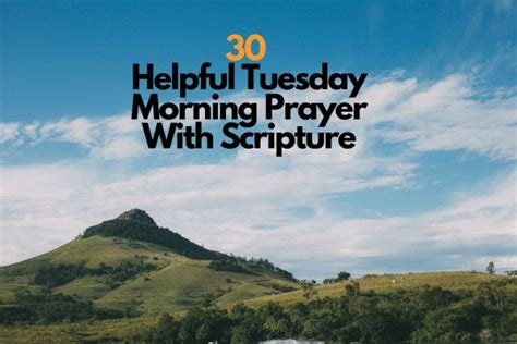 30 Helpful Tuesday Morning Prayer With Scriptures – Bible Verses of the day